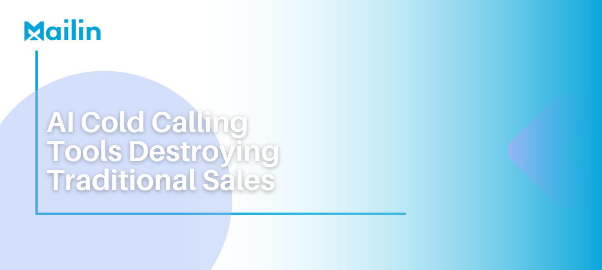 AI Cold Calling Tools Destroying Traditional Sales